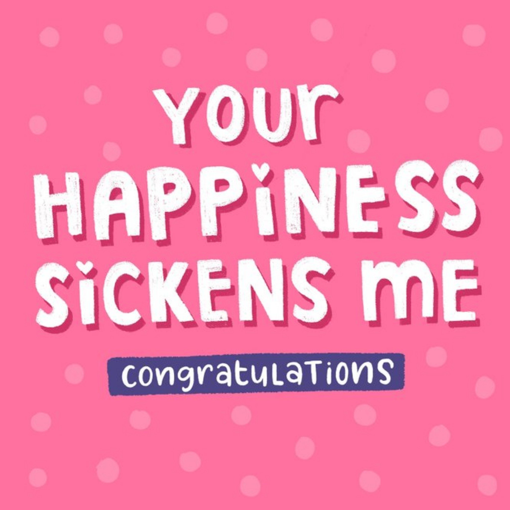 Bold White Typography On A Pink Polka Dot Background Cheeky Congratulations Card, Square