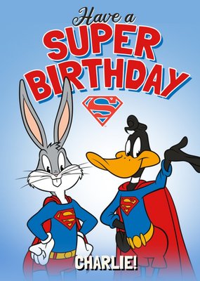 Looney Tunes Have A Super Birthday Card