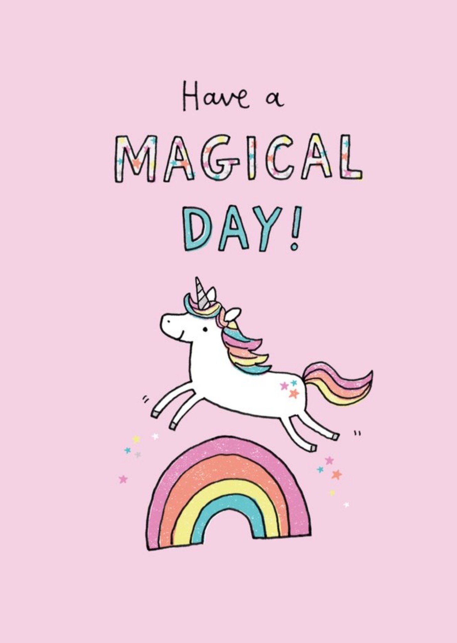 Illustrated Unicorn Have A Magical Day Birthday Card Ecard