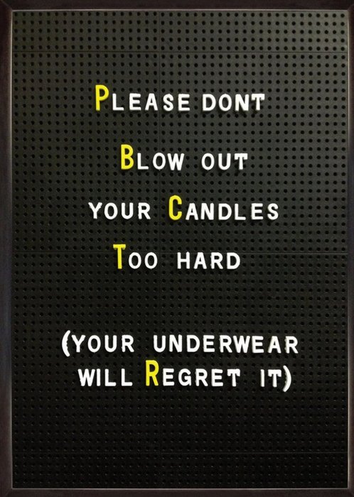 Funny Cheeky Old Underwear Don't Blow Too Hard Birthday Card