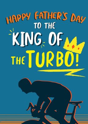 Happy Fathers Day To The King Of Turbo Card
