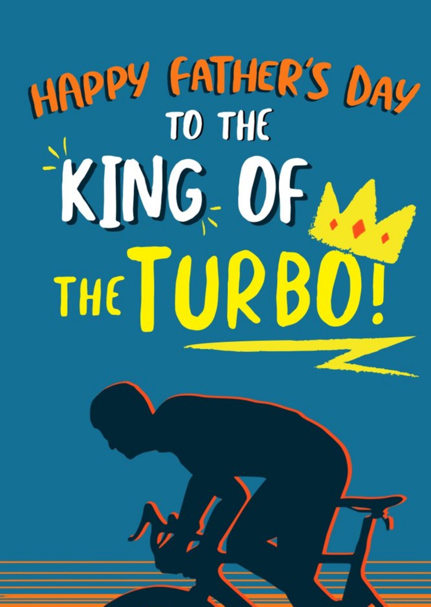 Moonpig Happy Fathers Day To The King Of Turbo Card, Large