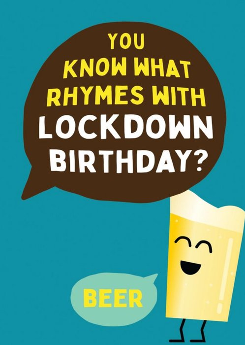 You Know What Rhymes With Lockdown Birthday Beer Card