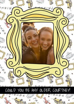 Friends TV Famous Gold Frame Photo upload Birthday Card