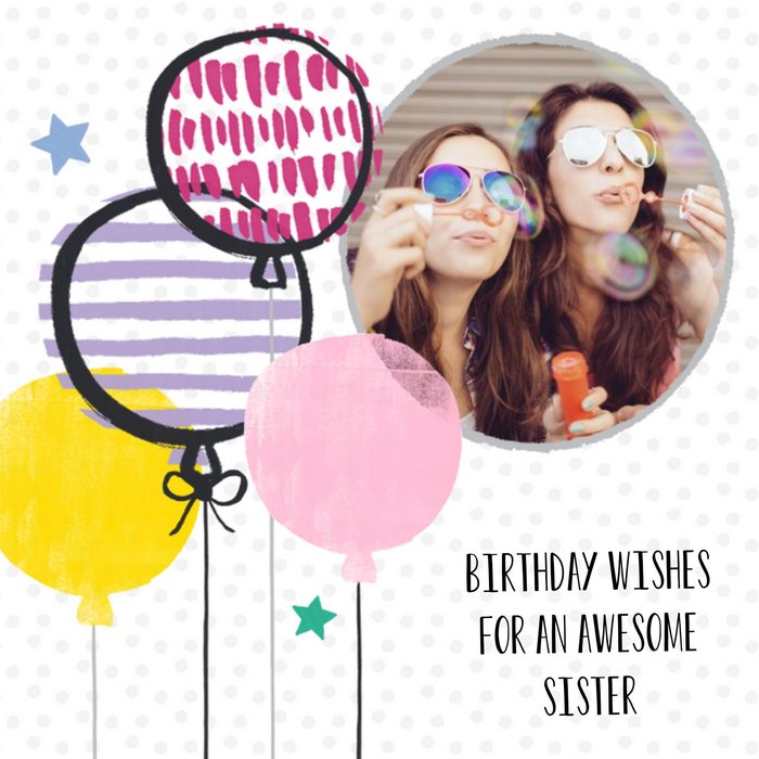 Sketched Balloons Personalised Photo Upload Card For Sister