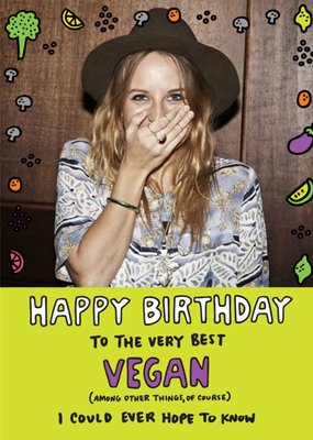 Angela Chick Happy Birthday To The Very Best Vegan Photo Upload Birthday Card
