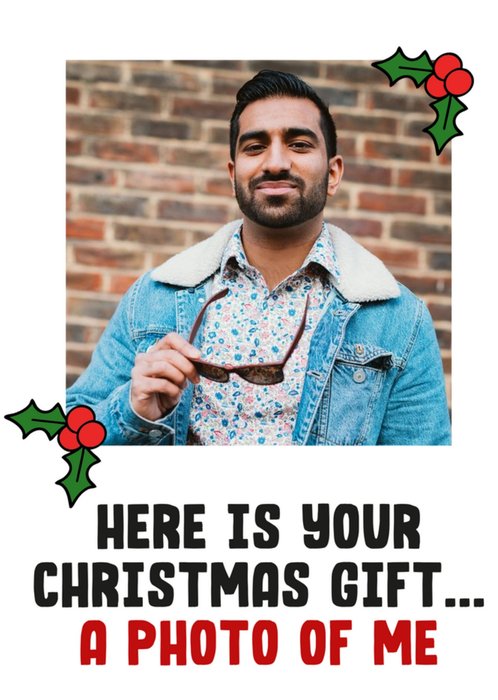 Funny 'Here is Your Christmas Gift' Photo Upload Christmas Card