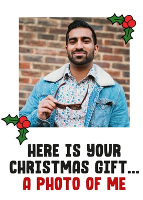 Funny 'Here is Your Christmas Gift' Photo Upload Christmas Card