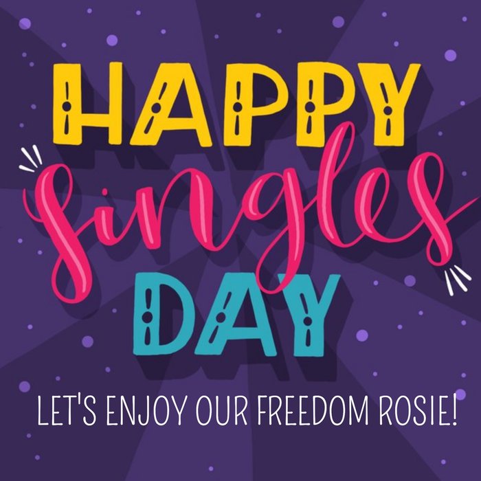 Let's Enjoy Our Freedom Personalised Happy Singles Day Card