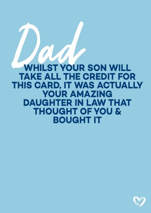 Funny Typographic Dad Your Son Will Take All The Credit For This Card