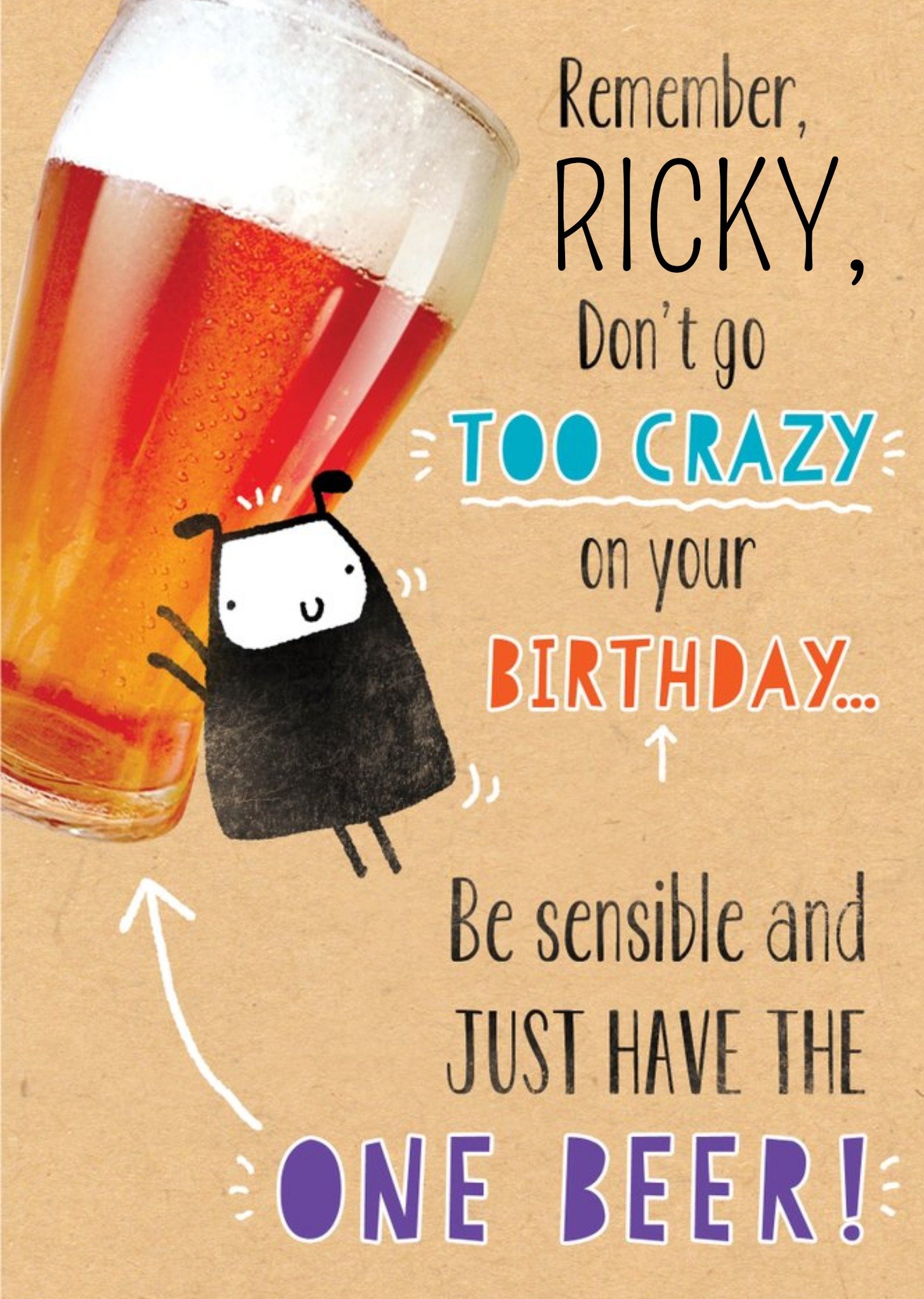 Dont Go Too Crazy Beer One Drink Happy Birthday Card Ecard