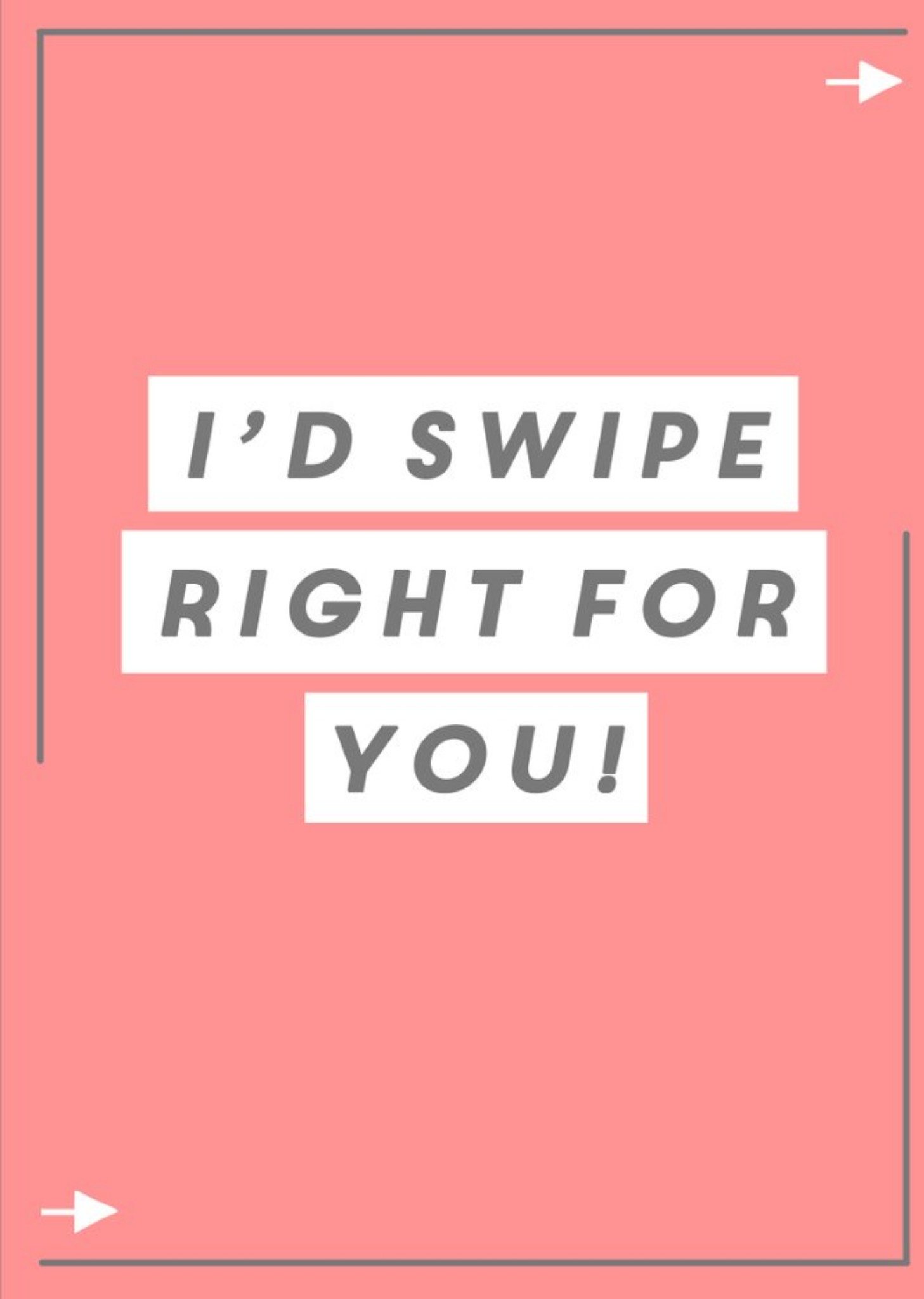Moonpig Id Swipe Right For You Card, Large