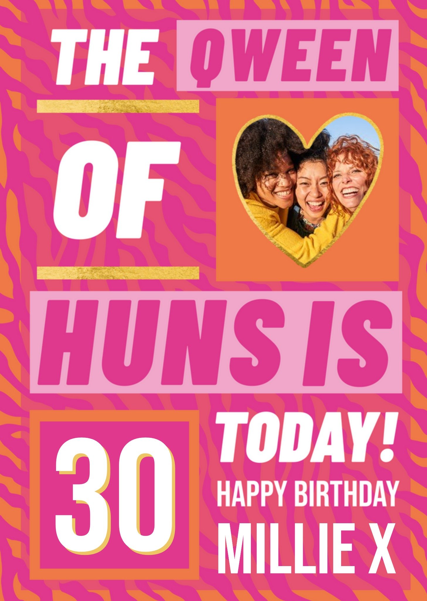 Moonpig Hunsnet Qween Of Huns 30 Today Photo Upload Birthday Card Ecard