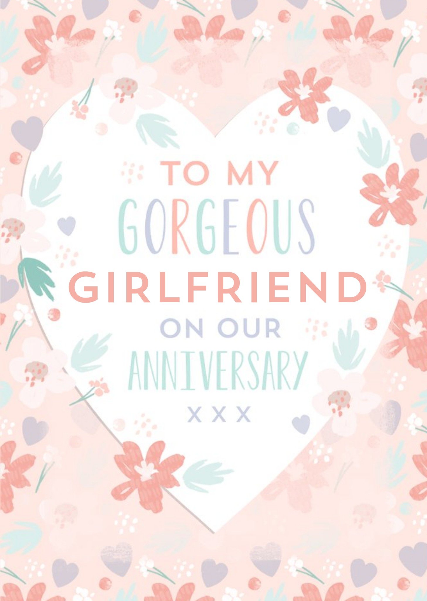 To My Gorgeous Girlfriend On Our Anniversary Card