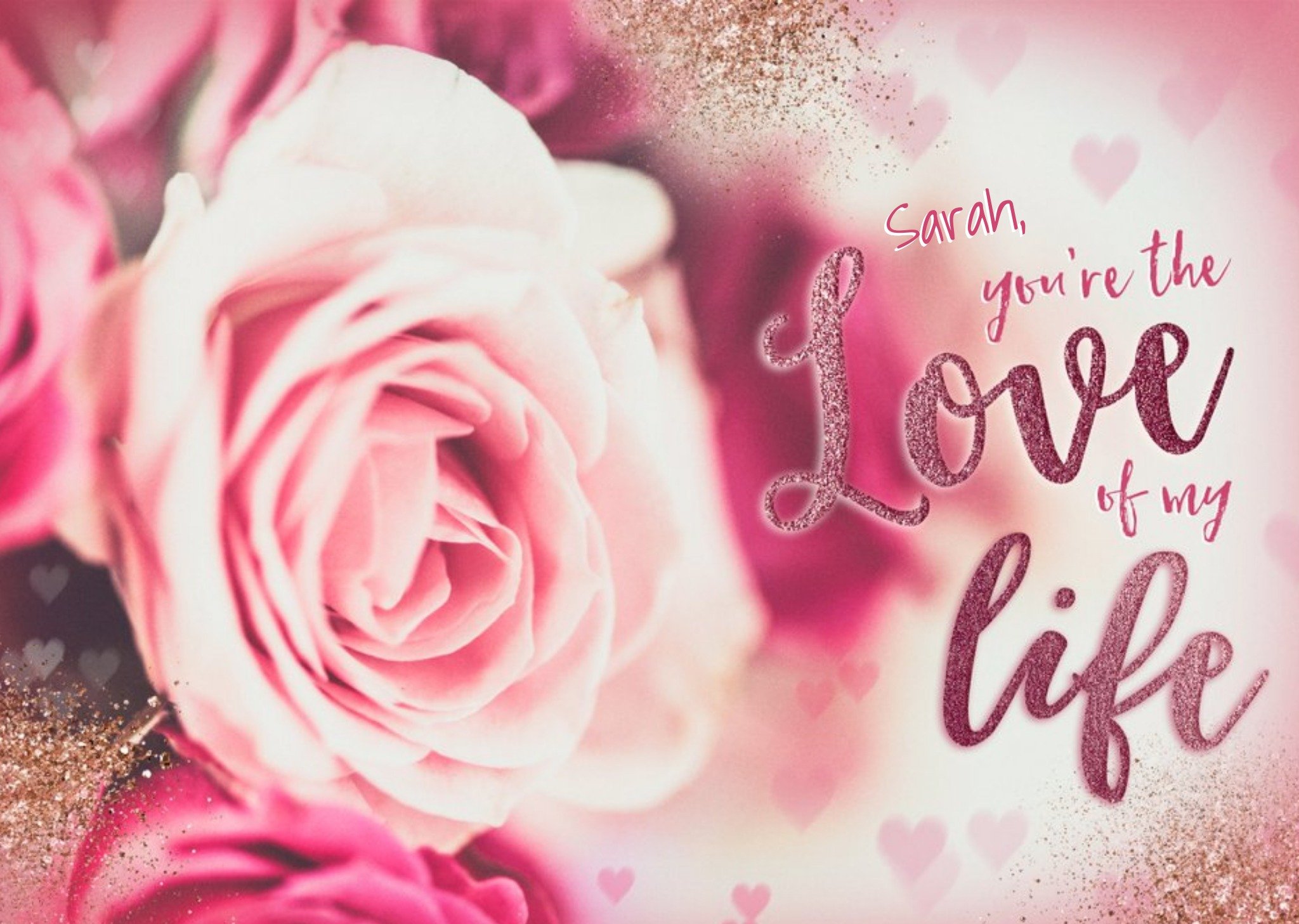 Romantic Roses Personalised Love Of My Life Valentine's Day Card Ecard