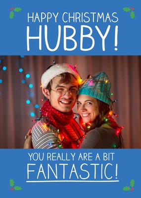 You Really Are A Bit Fantastic Personalised Merry Christmas Card For Husband