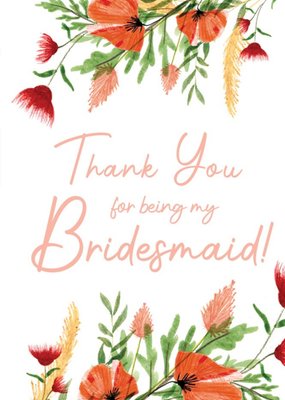 Floral Thank You For Being My Bridesmaid