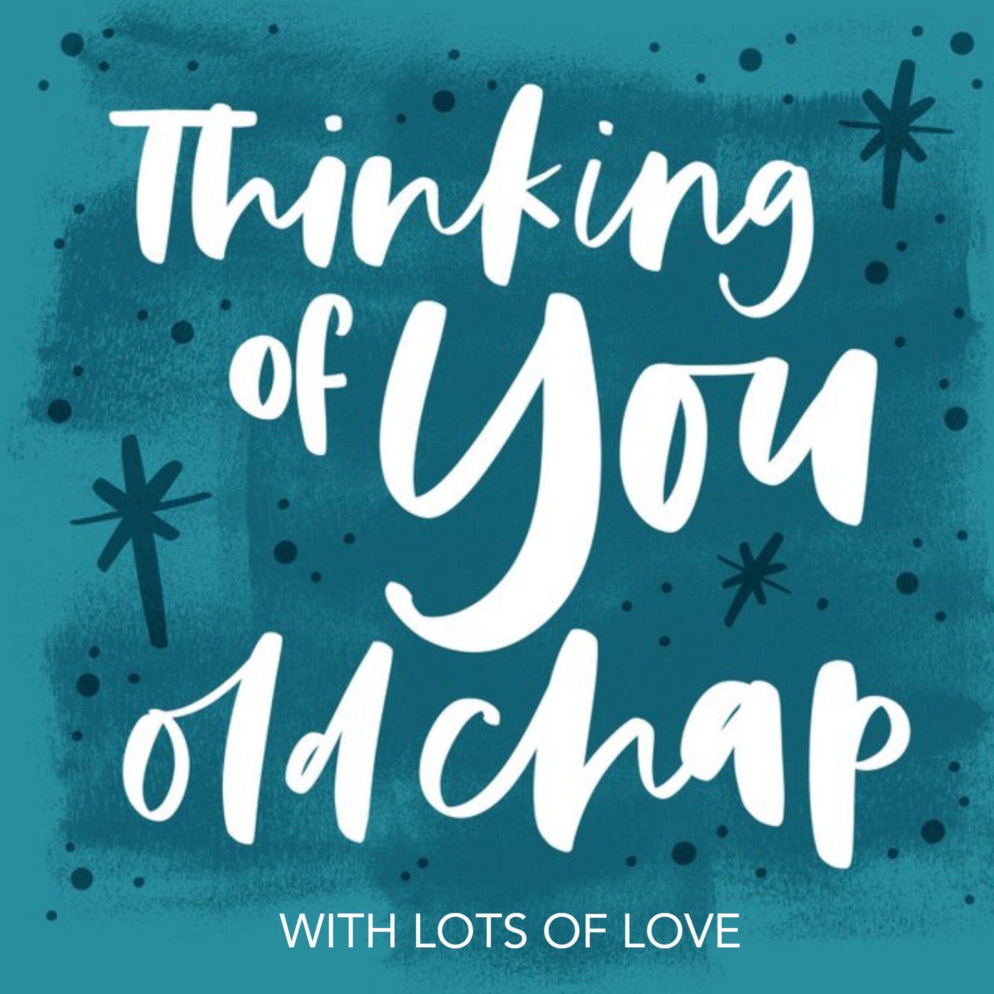 Modern Typographic Thinking Of You Old Chap Sympathy Card, Square