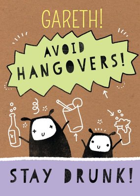 Personalised Name Avoid Hangovers Stay Drunk Card