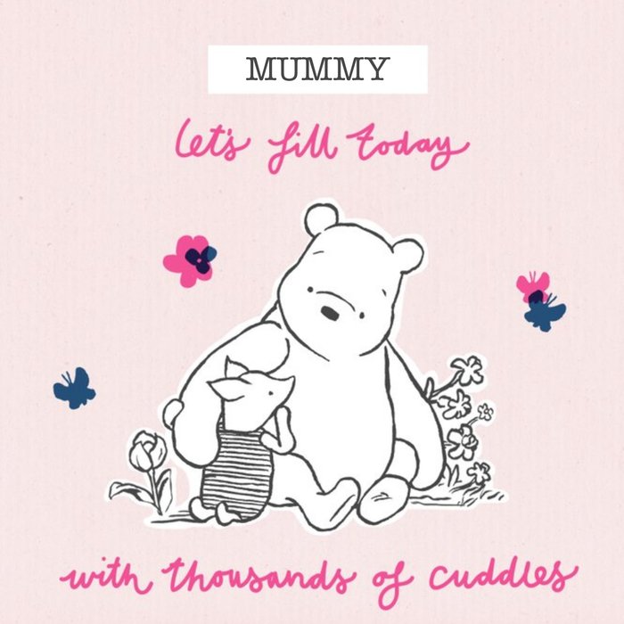 Winnie The Pooh Let's Fill Today With Cuddles Mother's Day Card