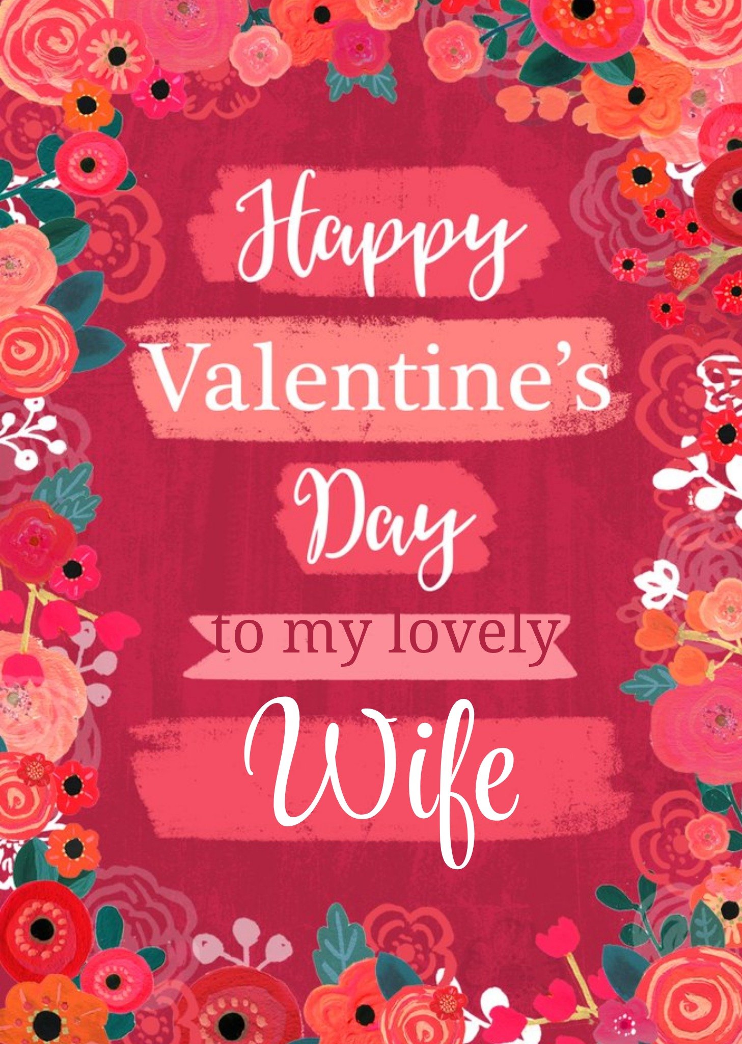 Bold And Beautiful Flowers To My Lovely Wife Valentine's Day Card Ecard