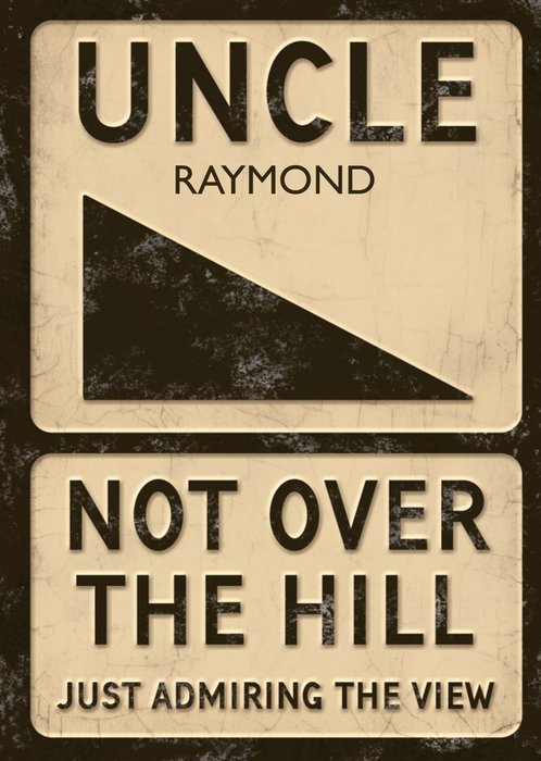 Retro Sign Uncle Not Over The Hill Birthday Card