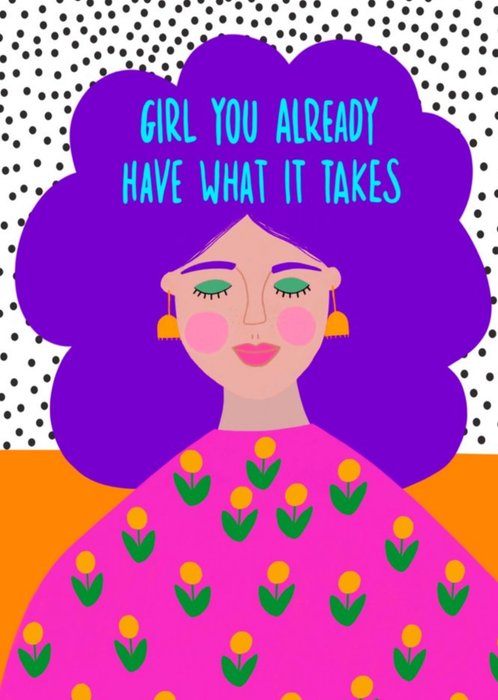Girl You Already Have What It Takes Illustrated Woman Card