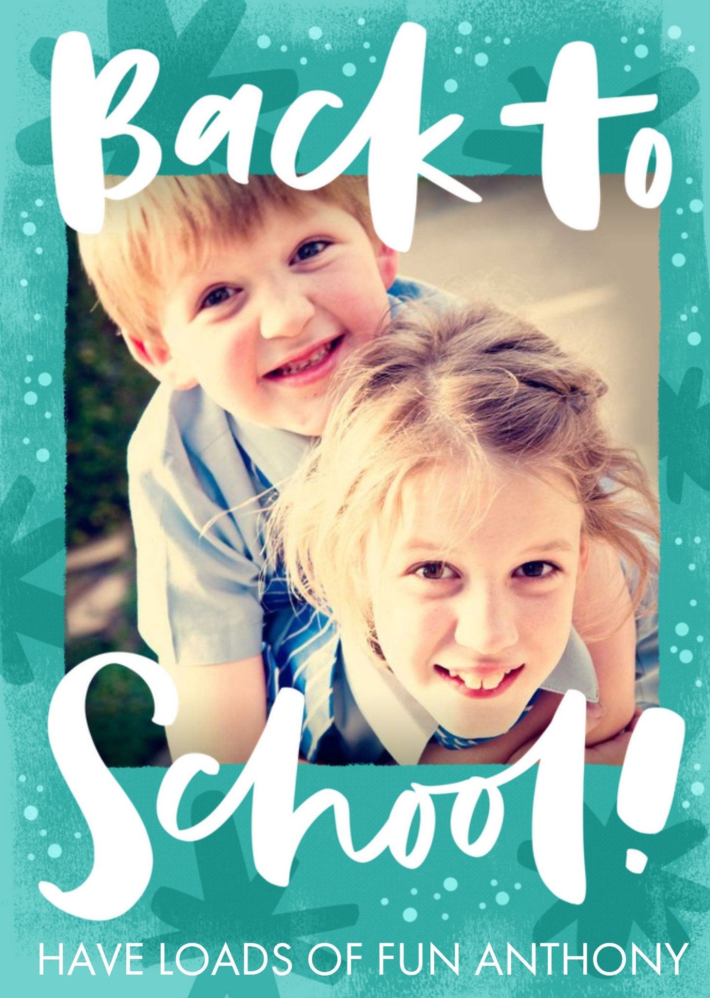 Handwritten Typography On A Teal Star Patterned Background Back To School Photo Upload Card Ecard