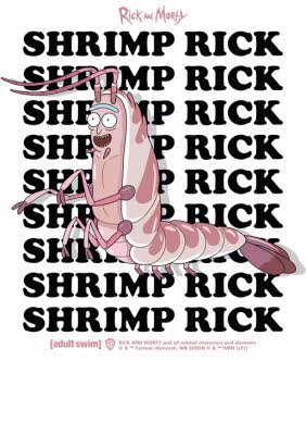Rick And Morty Funny Shrimp Rick T-shirt