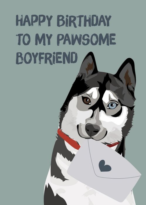 Illustrated Huskey Dog Boyfriend Birthday Card