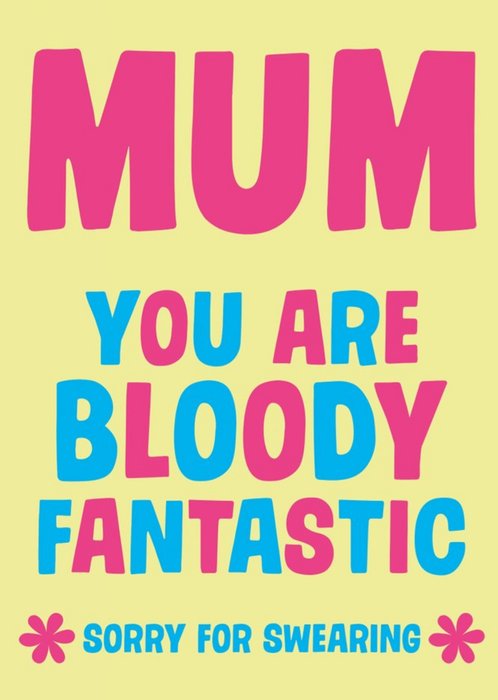 Dean Morris Mum You're Bloody Fantastic Mother's Day Card
