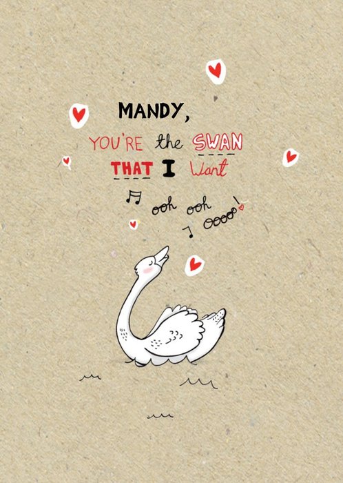 You're The Swan That I Want Personalised Happy Valentine's Day Card
