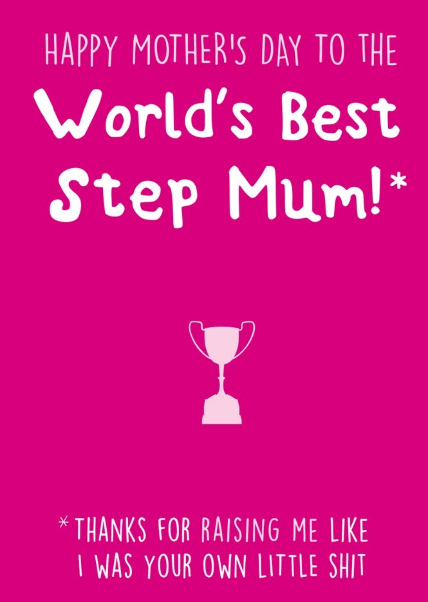 Moonpig Funny World's Best Step Mum Mother's Day Card From Your Little Shit, Large