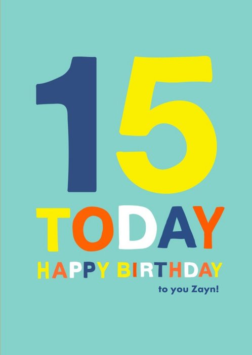 Colourful Typographic 15 Today Happy Birthday Card