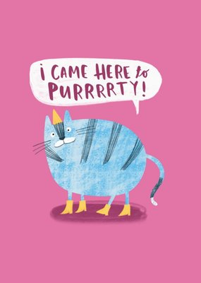 I Came To Purrtay Funny Cat Card