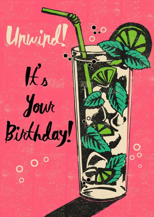 Mojito Cocktail Unwind It's Your Birthday Card