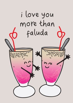The Playful Indian I Love You More Than Faluda Valentines Day Card