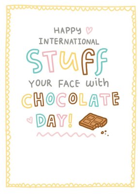 Illustration Of Chocolate With Colourful Typography And A Frilly Border Humorous Easter Card