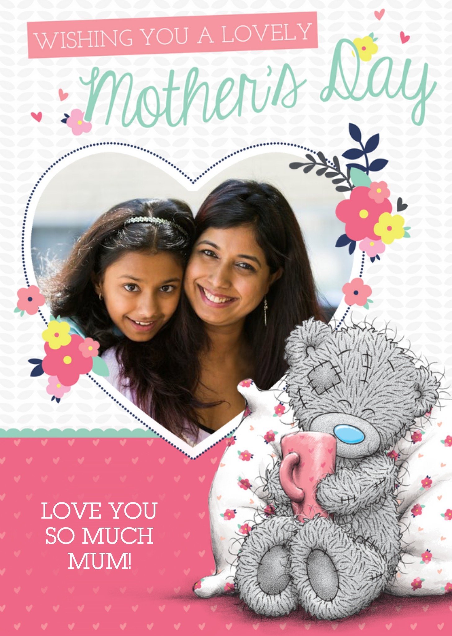 Me To You Mother's Day Card - Tatty Teddy Photo Upload Card