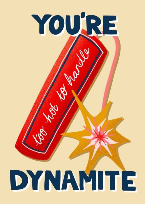 You're Dynamite Father's Day Card