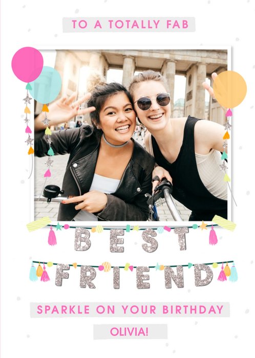 To A Fab Best Friend Modern Personalised Photo Upload Birthday Card