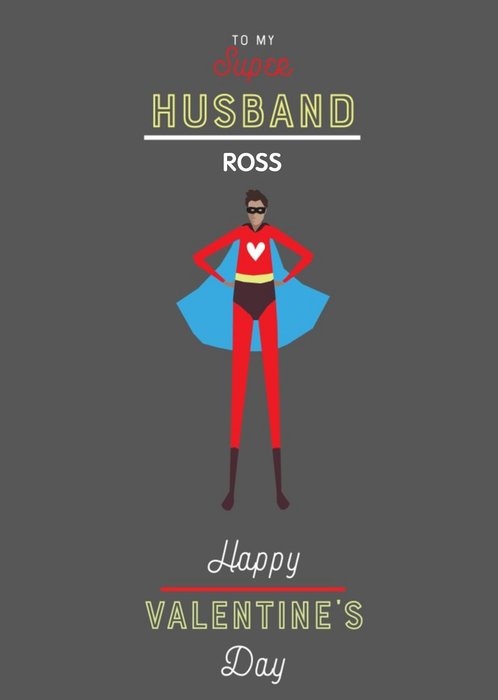 Illustrated SuperheroTo My Super Husband Happy Valentine's Day Card