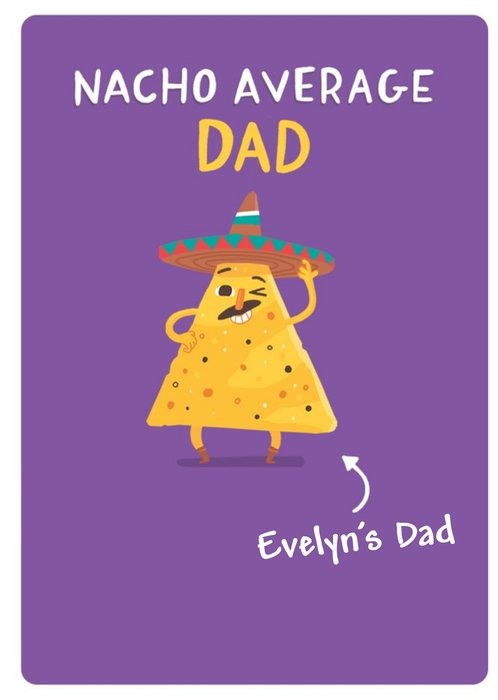 Funny Nacho Average Dad Birthday Card