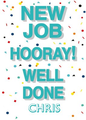 3D Typography Surrounded By Colourful Confetti New Job Congratulations Card