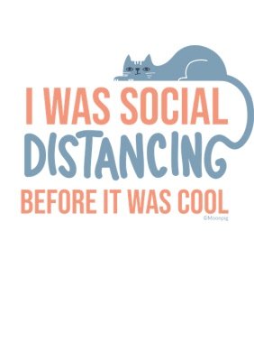 I was Social Distancing Before It Was Cool funny T-Shirt
