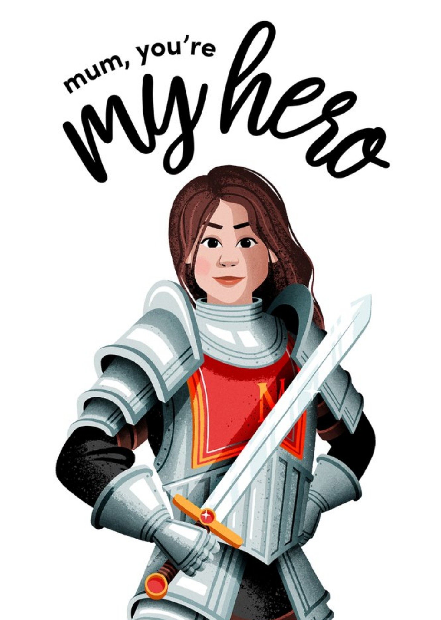 Folio Illustration Of A Mum Dressed As A Knight In Shining Armour. Mum, You're My Hero Birthday Card Ecard