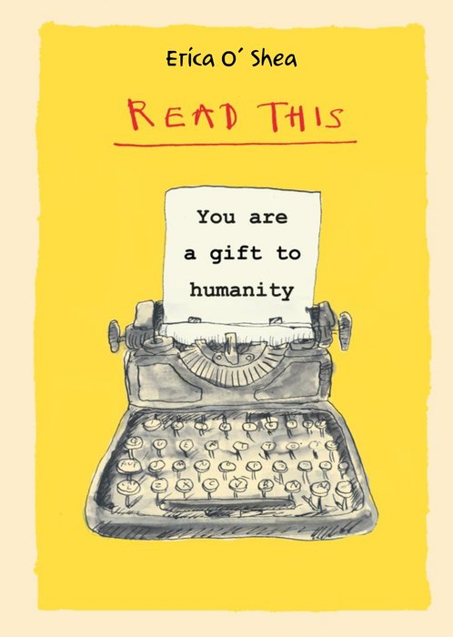 You Are a Gift To Humanity Just a Note Card