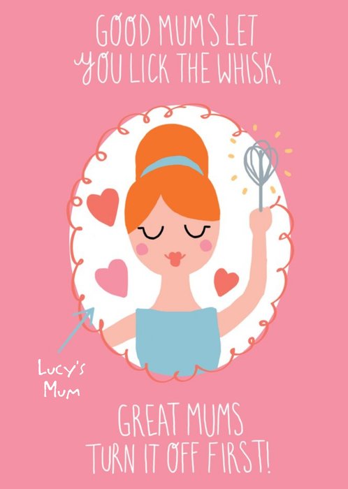 Mother's Day Card - Funny Card - Baking - Good Mum Let You Lick The Whisk