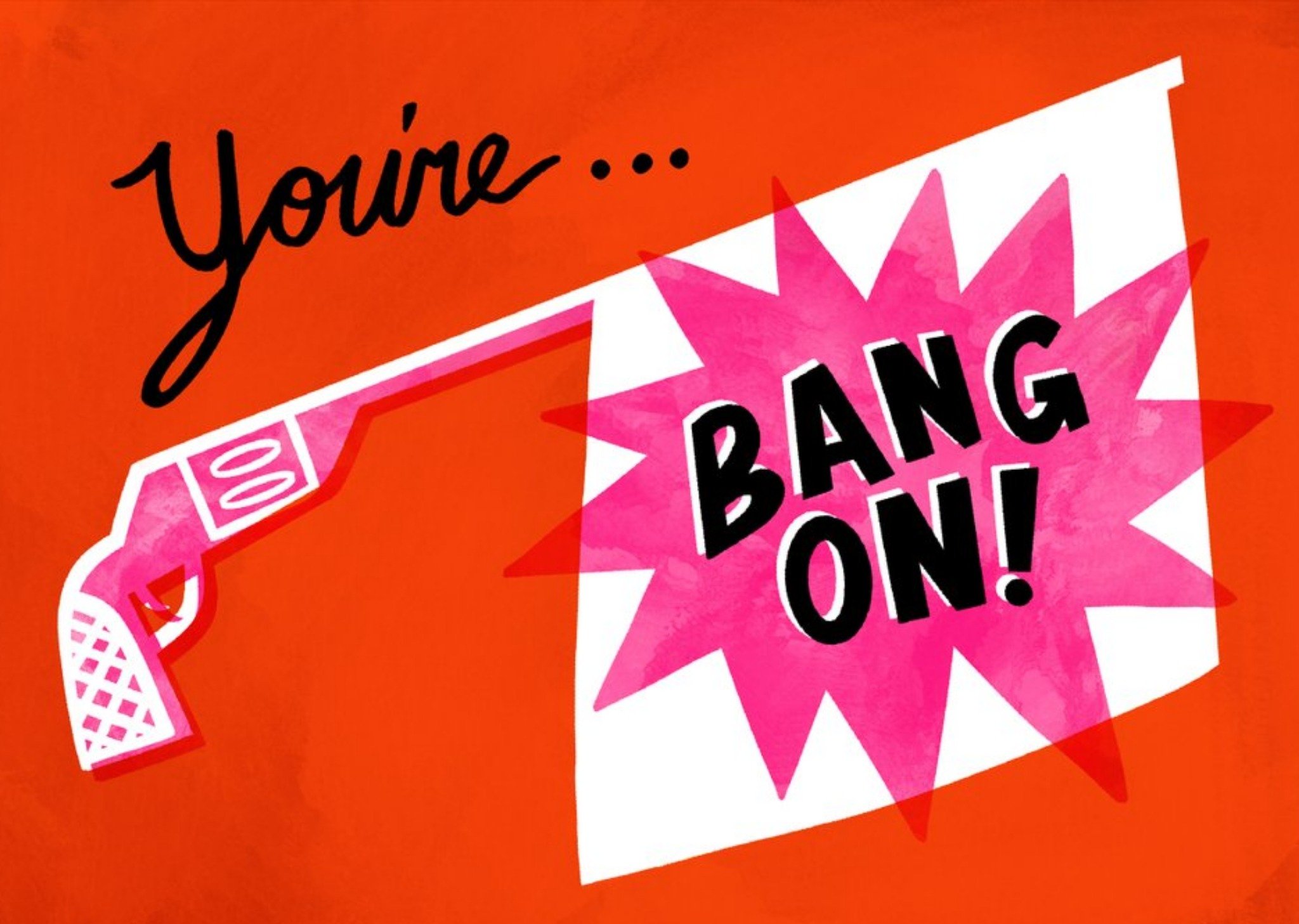 Moonpig Illustrated Pink Revolver You're Bang On Card, Large