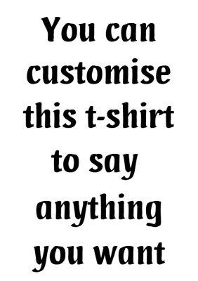 Say Anything White Personalised T-shirt